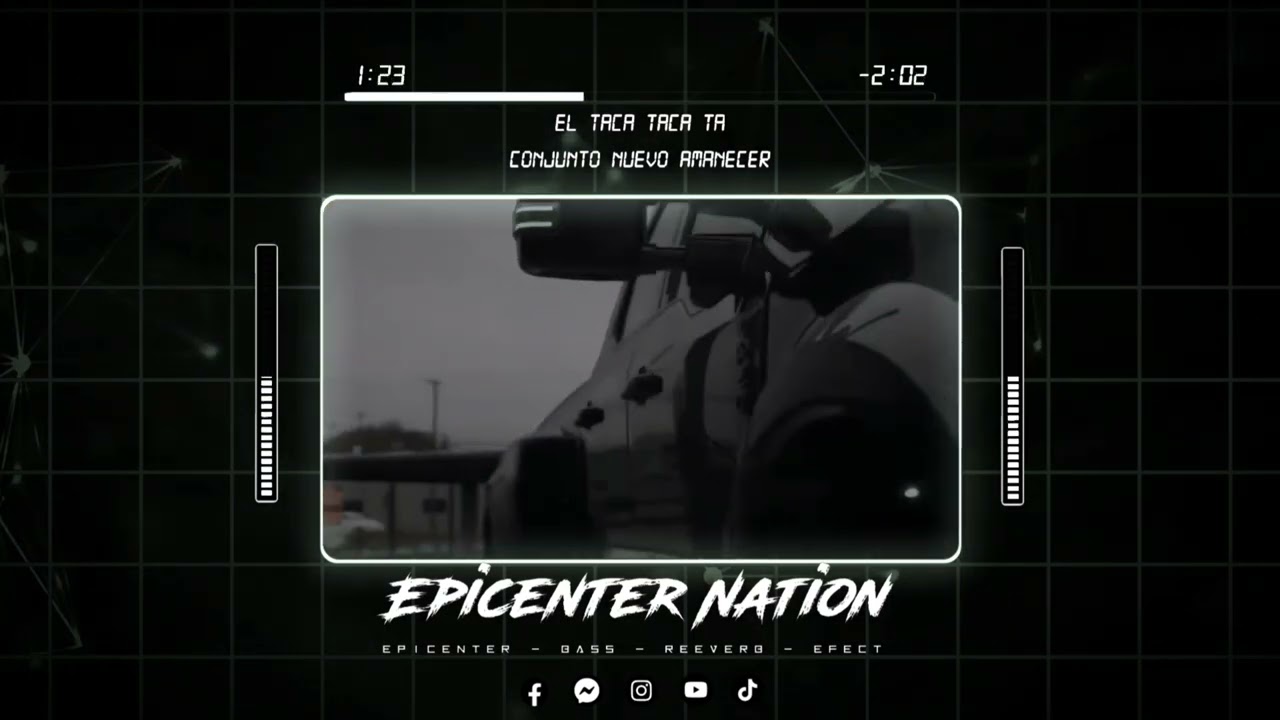 El Taca Taca Ta - Conjunto Nuevo Amanecer [EPICENTER BASS +REEVERB]