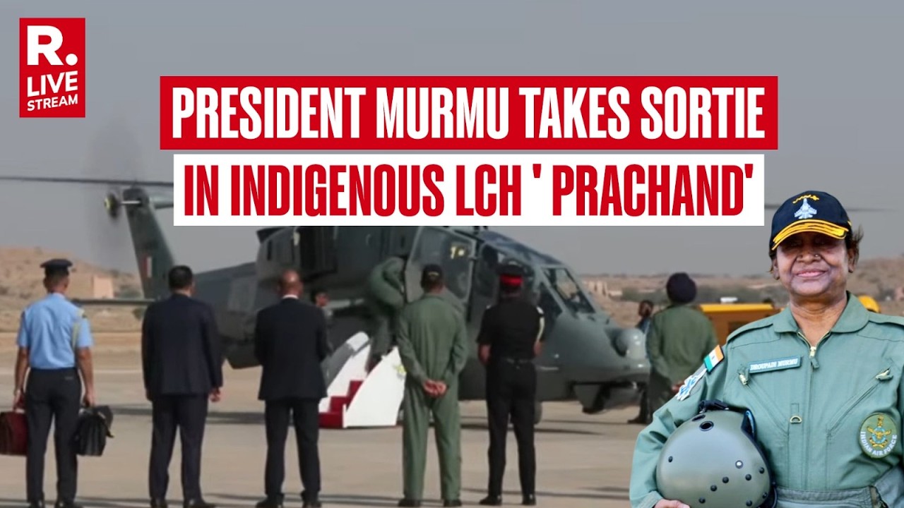 LIVE: President Murmu Takes Sortie In Indigenous Light Combat Helicopter ' Prachand' At Jaisalmer