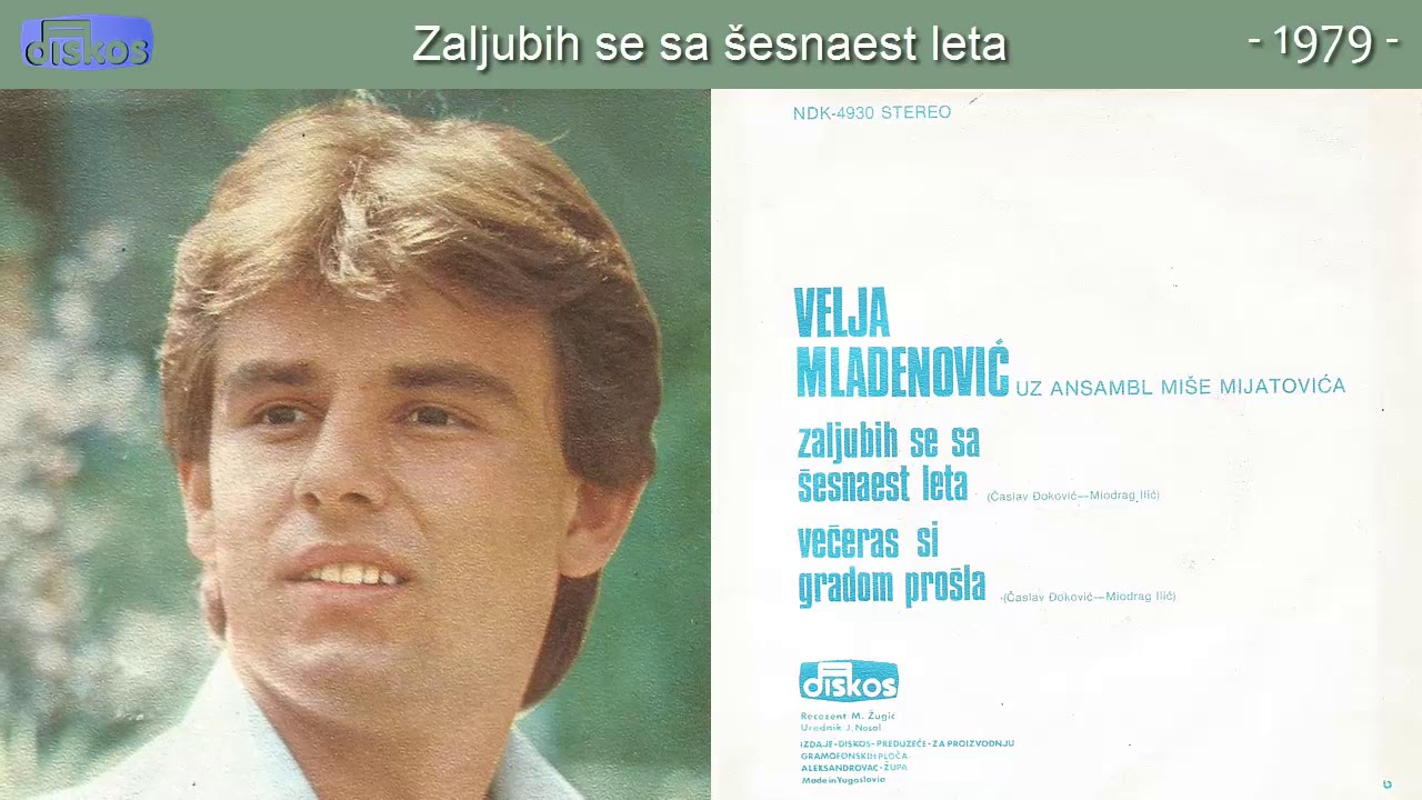 Velja Mladenovic - Zaljubih se sa sesnaest leta - (Audio 1979)