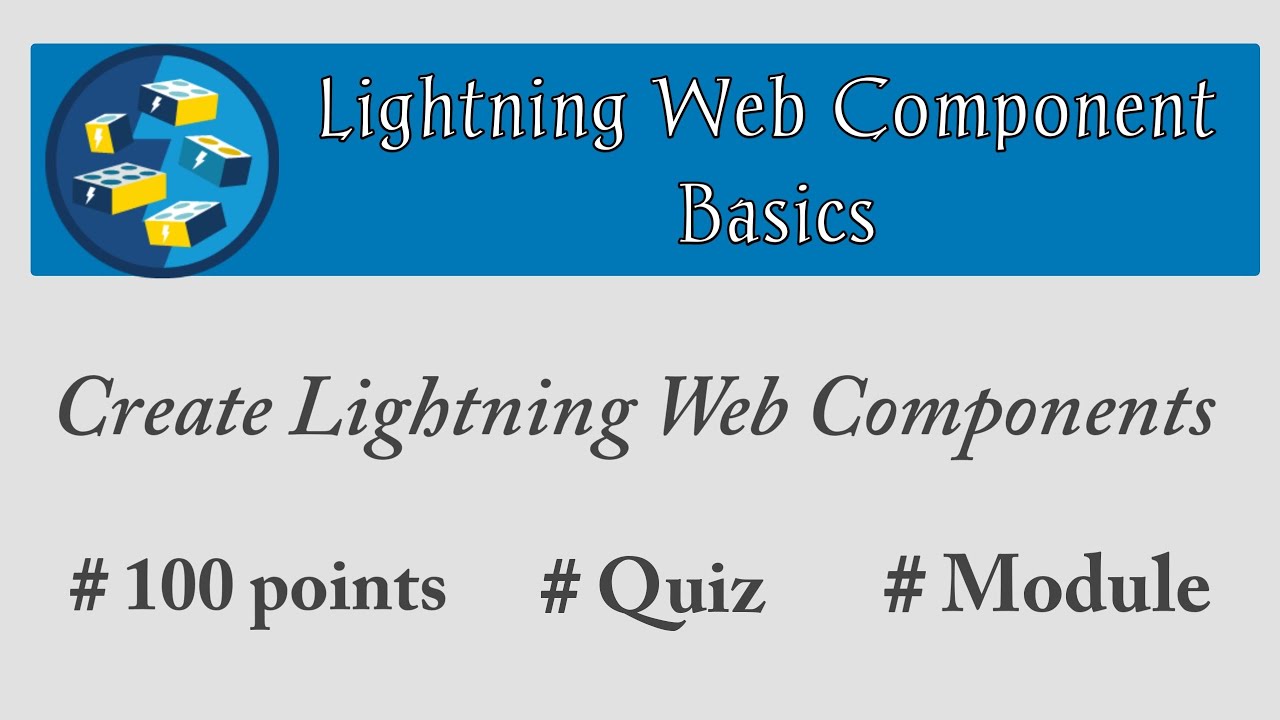 Create Lightning Web Components | Lightning Web Components Basics | Salesforce | Trailhead