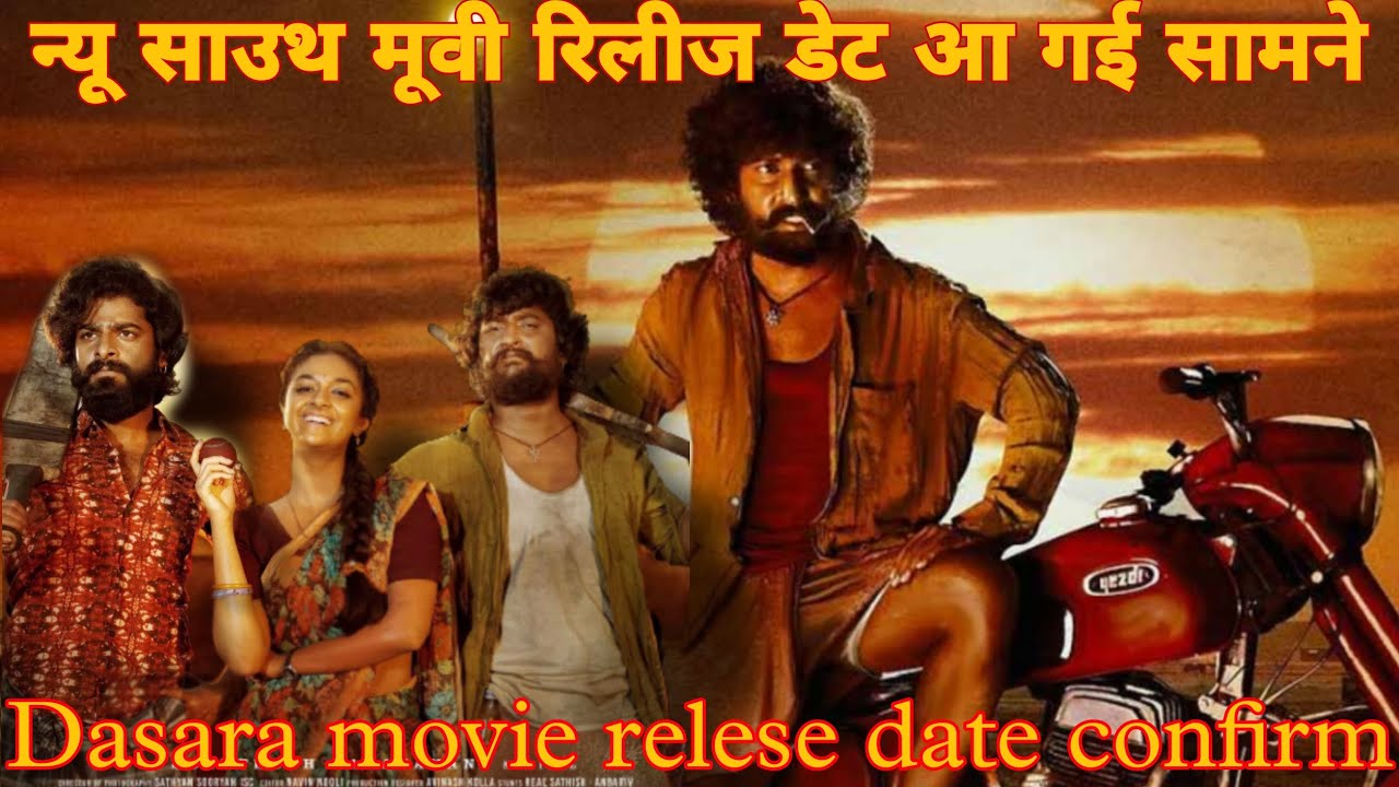 #Video | #Dasara ( hindi) #Nani #KeerthiSuresh | New South Hindi dubbed movie 2023