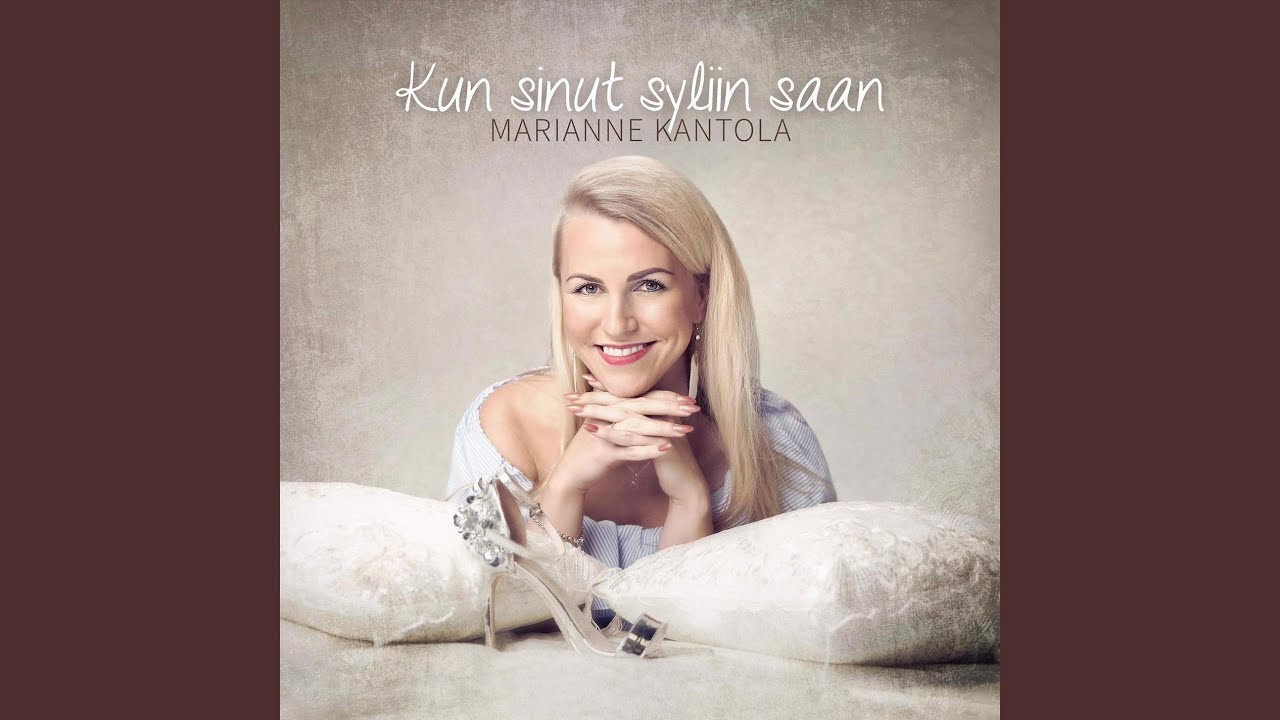 Kun sinut syliin saan