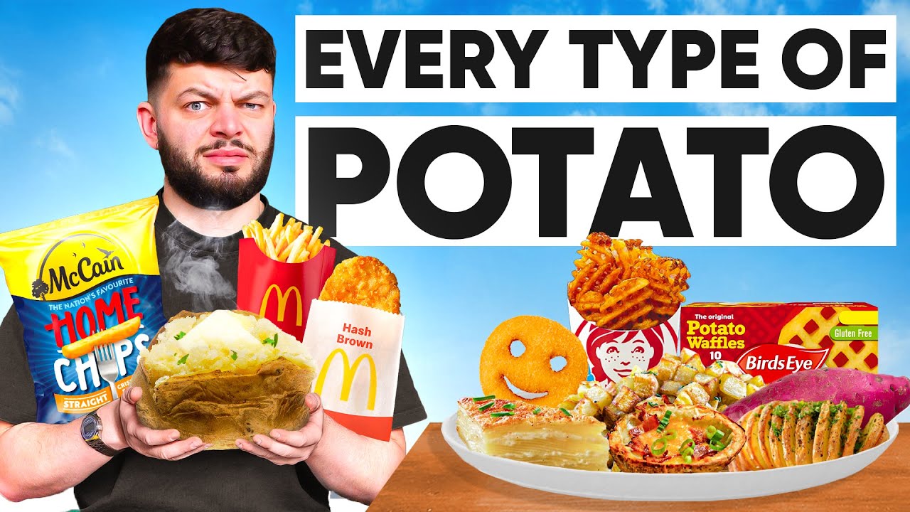I tried EVERY FORM OF POTATO...