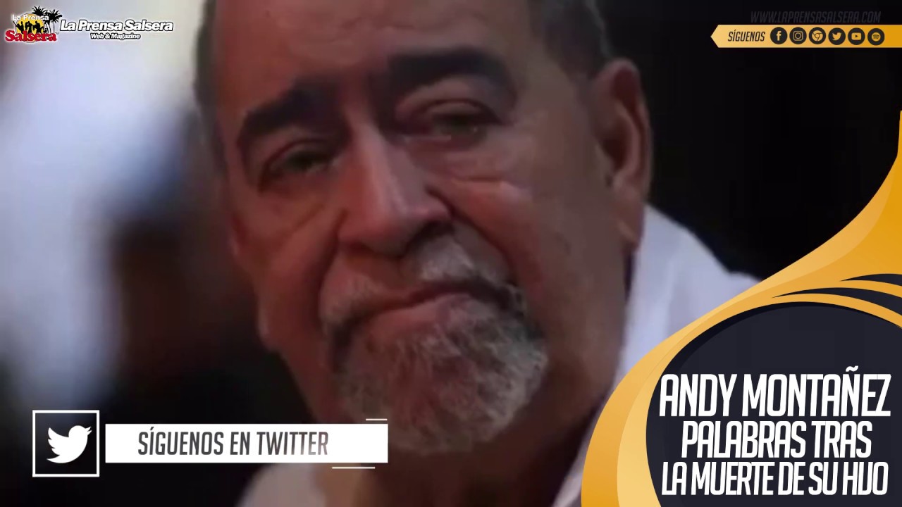 ANDY MONTAÑEZ HABLA TRAS LA PÉRDIDA DE SU HIJO (@LAPRENSASALSERA 2019)