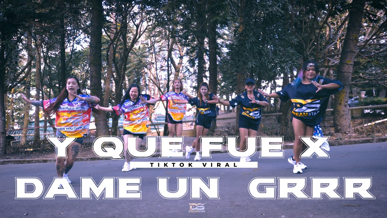 Y QUE FUE X DAME UN GRR TIKTOK REMIX | Dance Workout | Dance Fitness | Dreamstar Krew X Zin Micoro