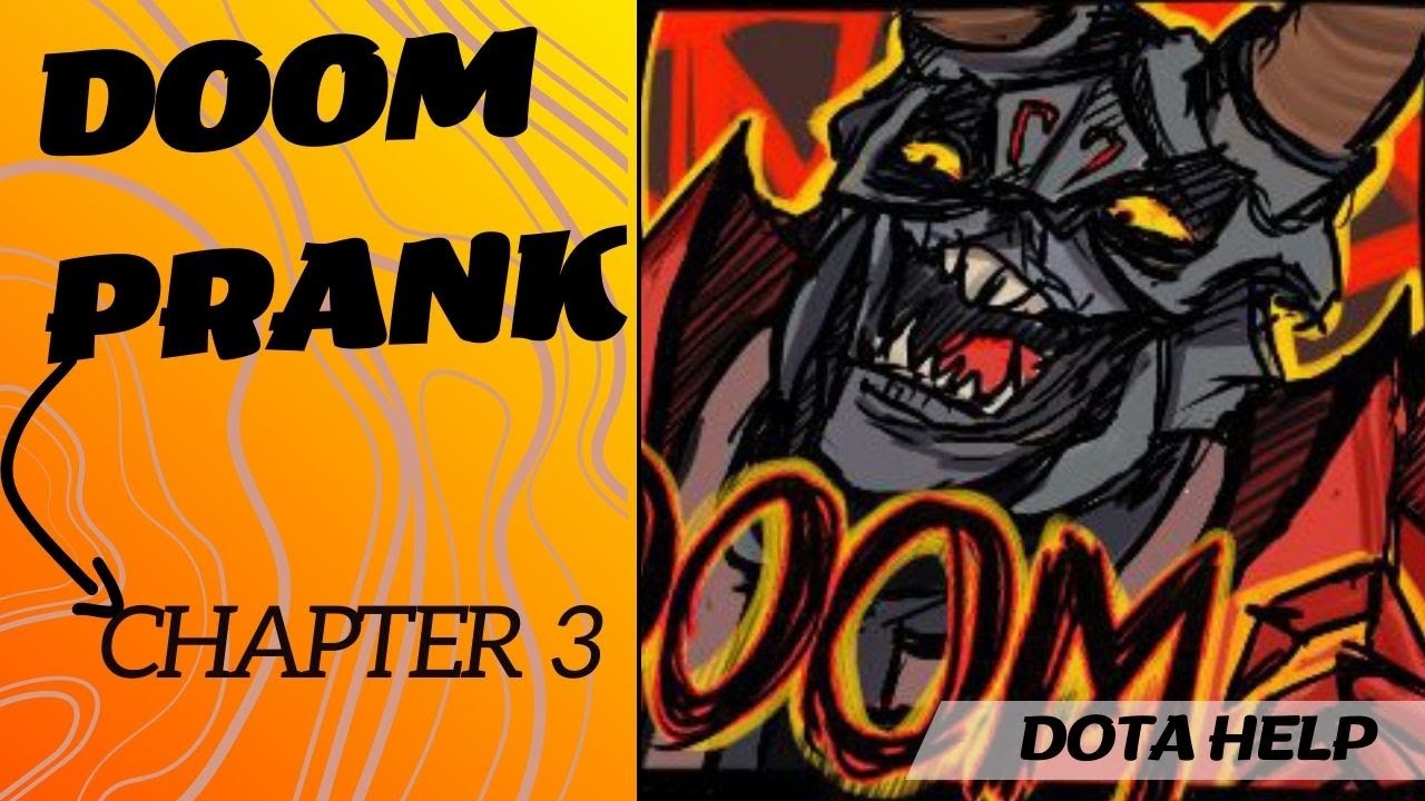 Dota 2 WTF - Moments Chap. 3 [Doom Pranks]