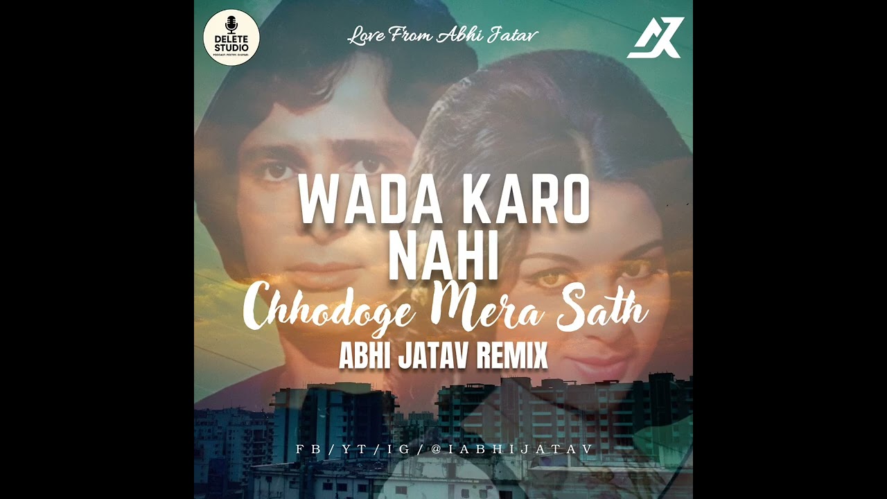 Wada Karo (Club Remix) – Abhi Jatav | Old Remix | Shashi Kapoor | Sharmila Tagore