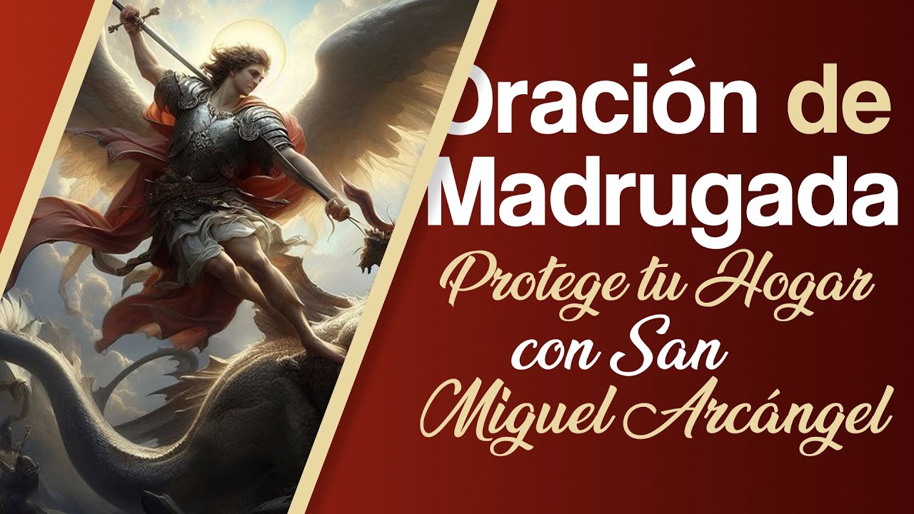 Para proteger nuestro Hogar con San Miguel Arcángel