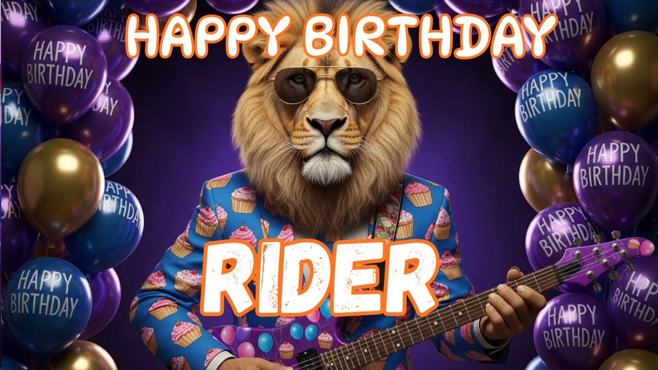 RIDER Happy Birthday Song - Happy Birthday to Rider
