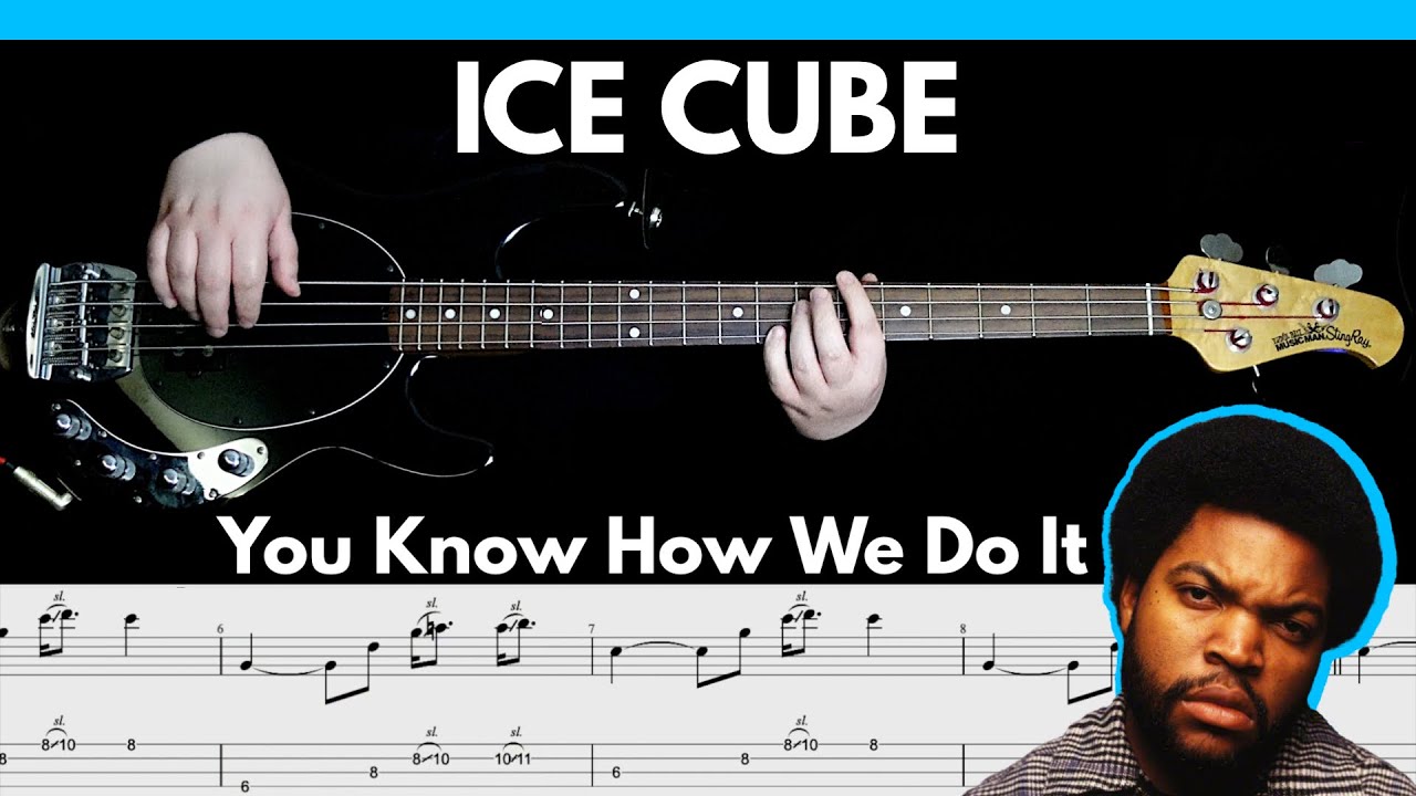 Ice Cube - You Know How We Do It [1993] | BASS Cover | Notation + TABS