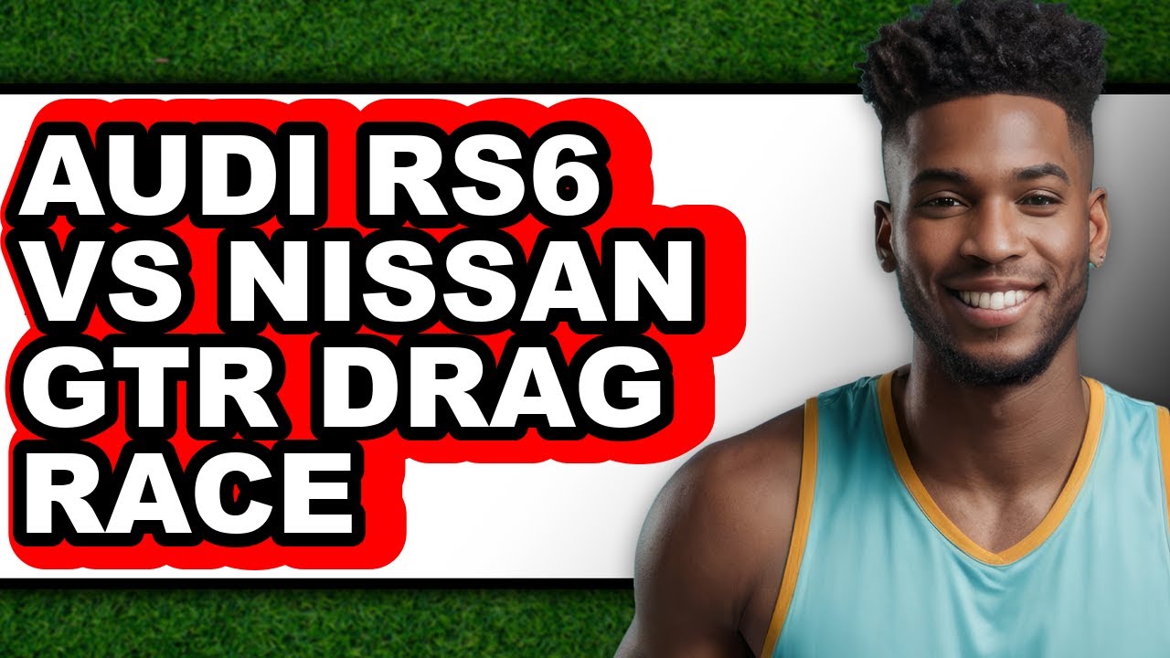 Audi Rs6 Vs Nissan Gtr Drag Race - Full Comparison