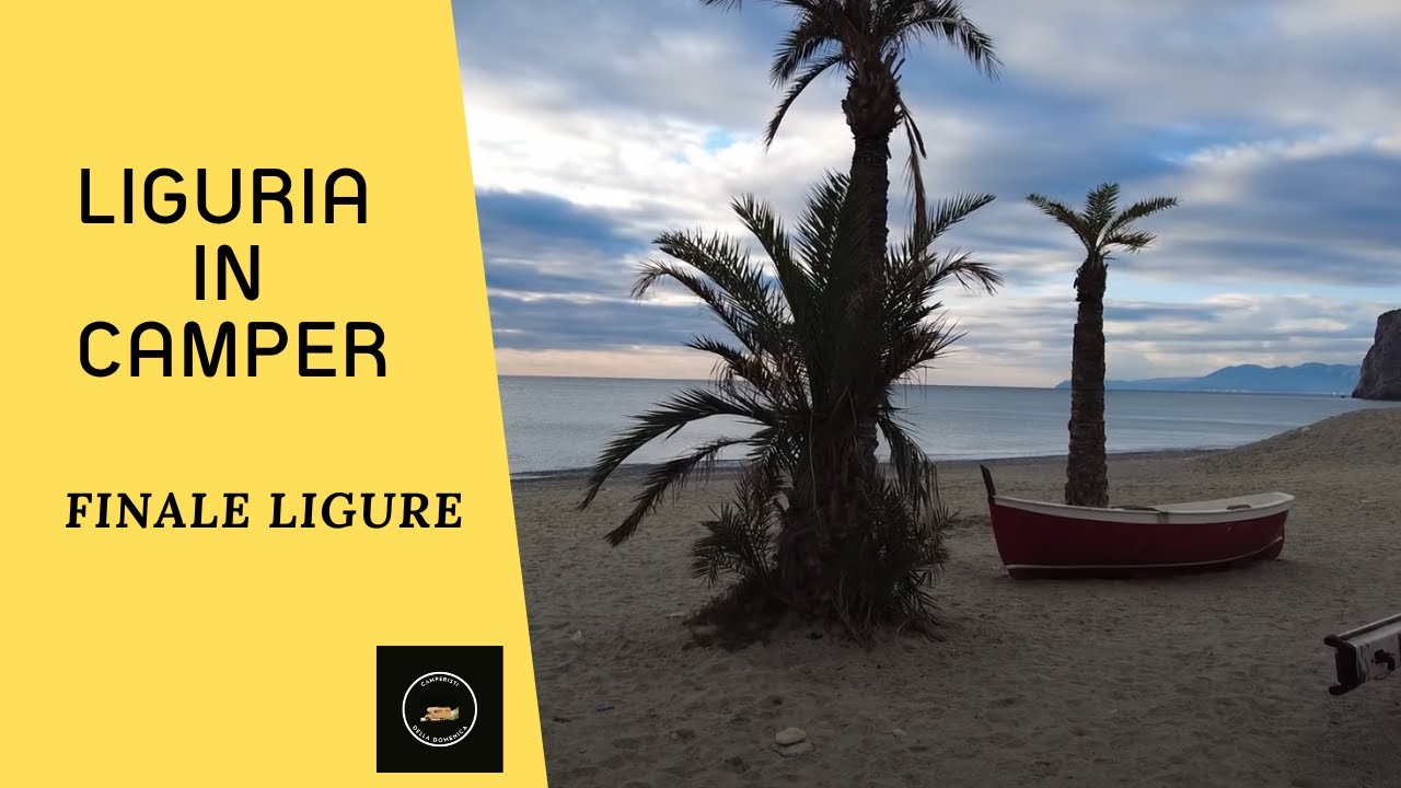 Finale Ligure Area sosta camper e dintorni. Liguria in camper