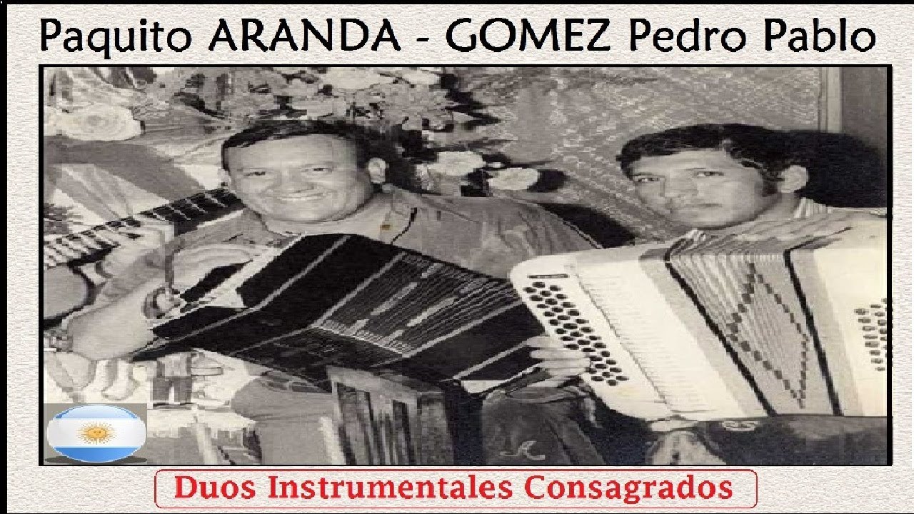 PAQUITO ARANDA - GOMECITO 🙌 🙌 🙌 🙌 DUOS INSTRUMENTALES DE ANTOLOGIA...!!!
