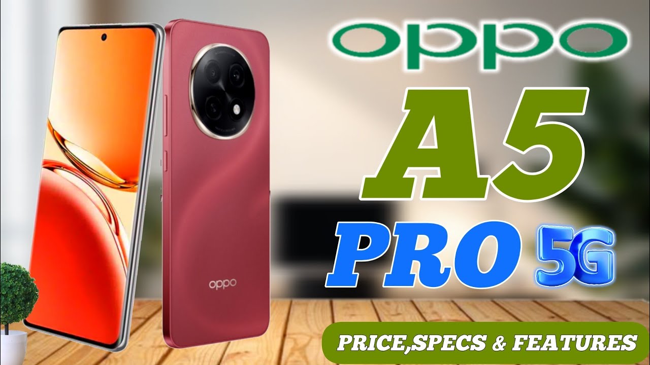 OPPO A5 PRO 5G PRICE IN PHILIPPINES SPECS AMD FEATURES REVIEW