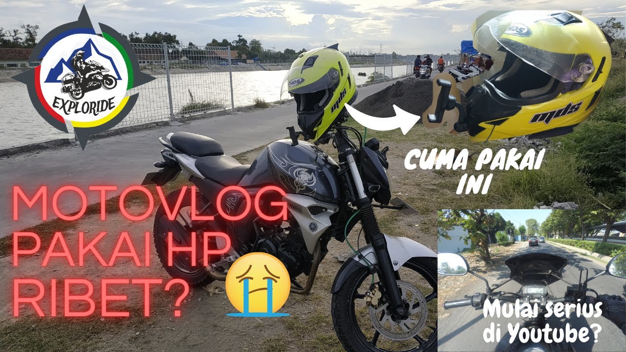 Alasan saya membuat Channel Youtube || Motovlog CUMA PAKE HP? Ribet kah?