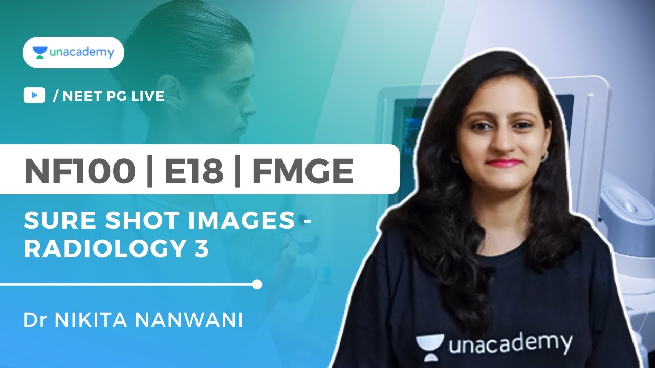 NF100 ( Fmge Top 100 Topics) -E18 - Sure Shot images - Radiology Part 3  | Dr Nikita
