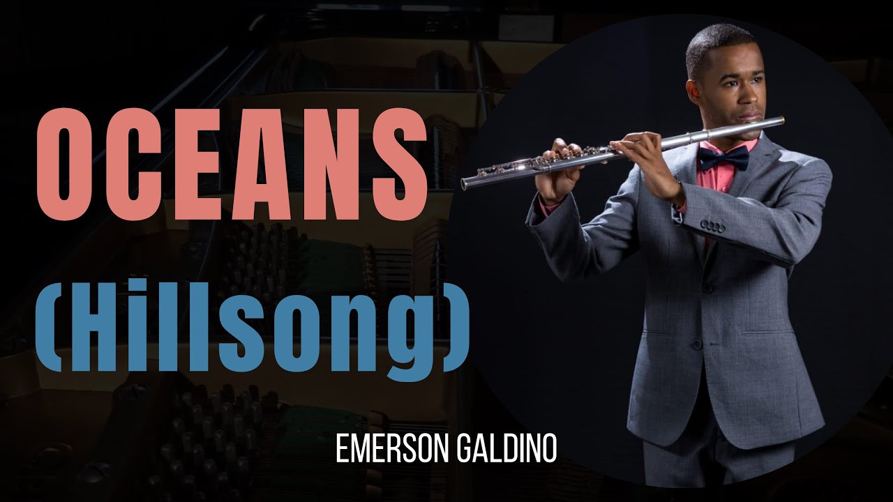 Oceans (Hillsong) - Emerson Galdino - Flauta Transversal