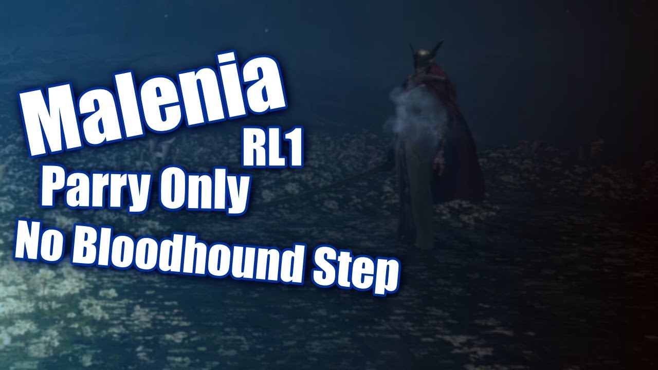 Malenia RL1 Parry Only No Bloodhound Step