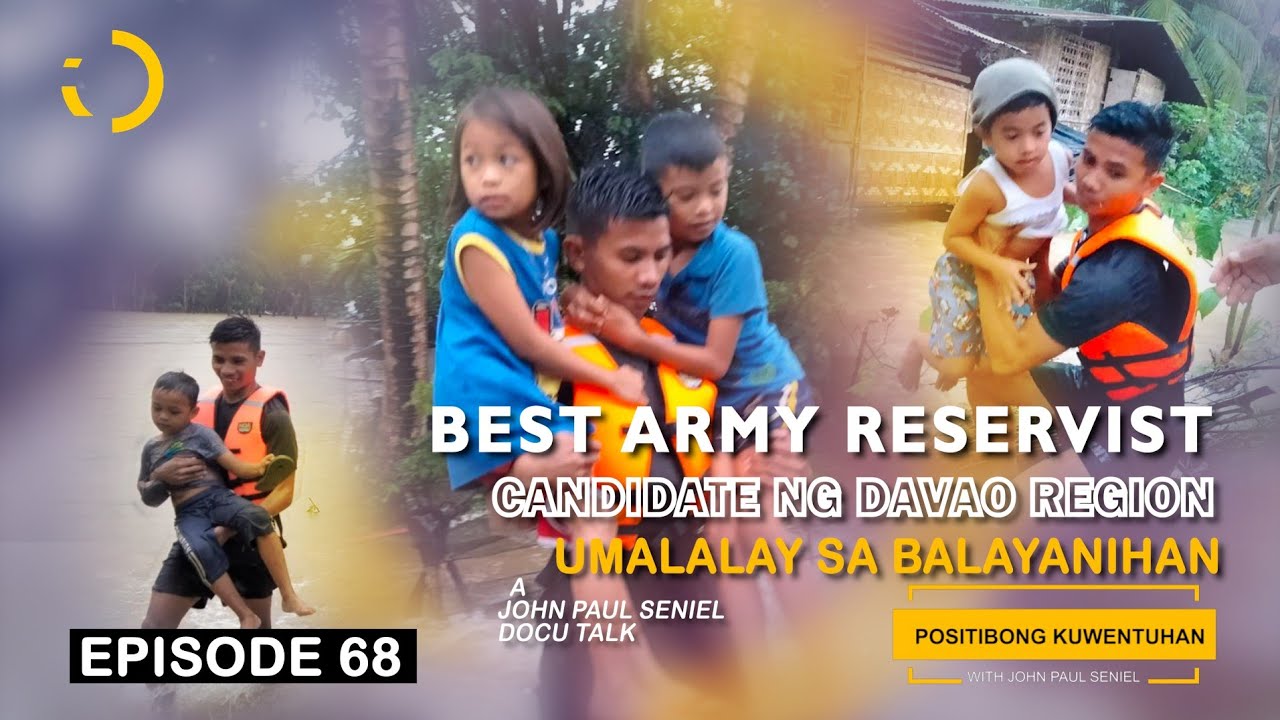 BEST ARMY RESERVIST CANDIDATE NG DAVAO REGION, UMALALAY SA BALAYANIHAN | Positibong Kuwentuhan w/JPS