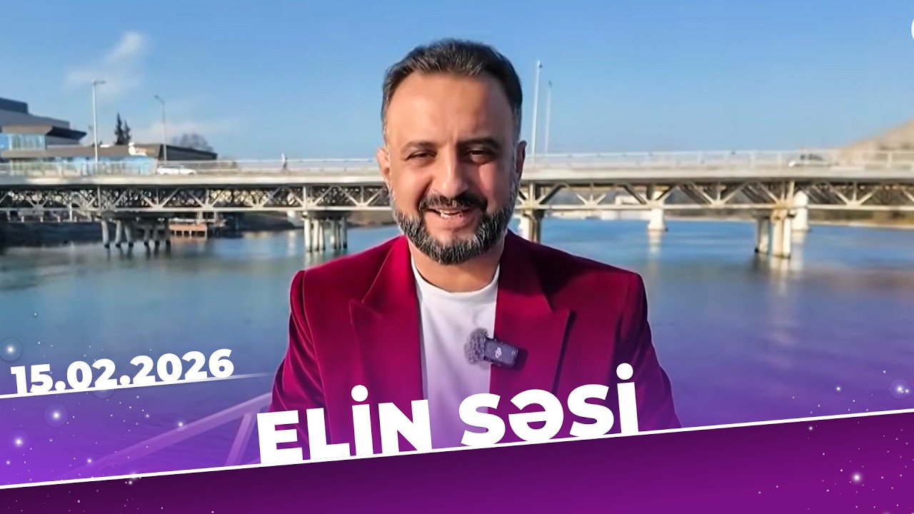 Elin səsi - Tam Bölüm - 15.02.2026