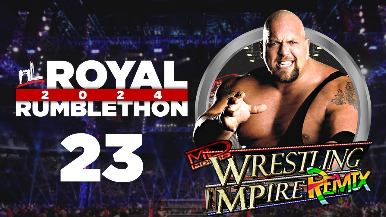 nL 2024 Royal Rumblethon - MATCH 23 (Wrestling Mpire Remix)