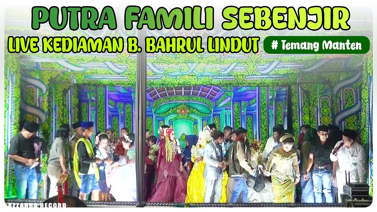PUTRA FAMILI | TEMANG MANTEN KEDIAMAN (B. BAHRUL LINDUT) 2025