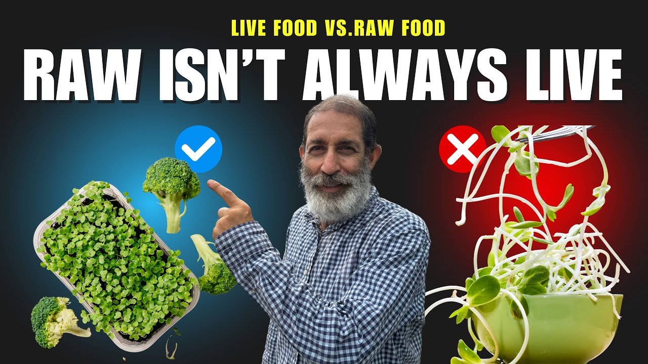 Raw Food vs Live Food 🌱 | What&rsquo;s the Difference? (30 Years Raw Vegan)