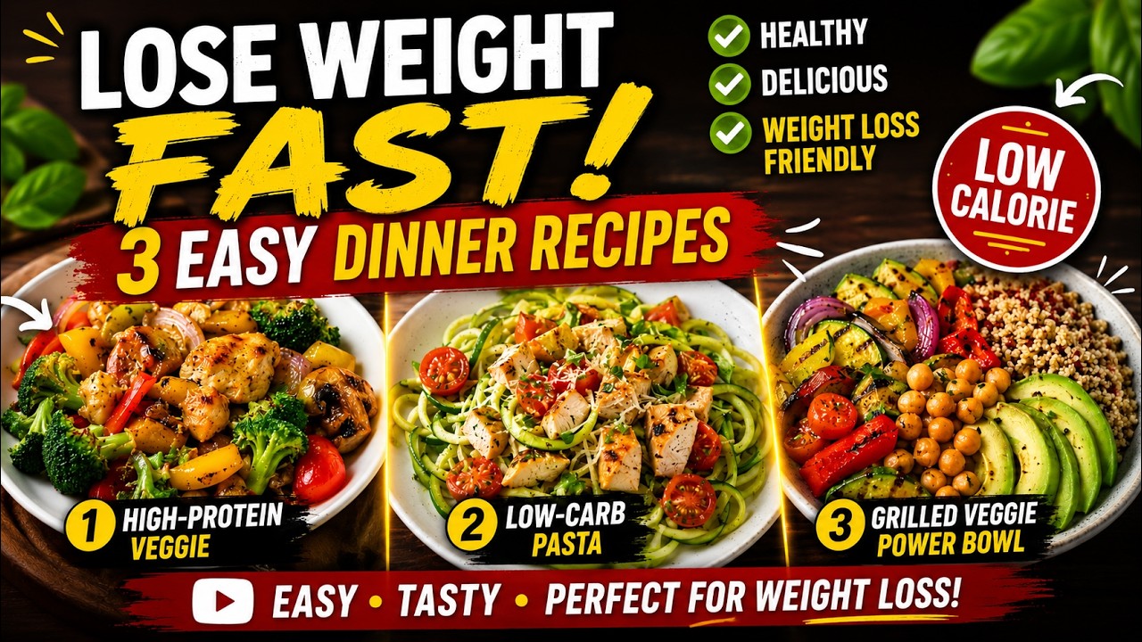 LOSE WEIGHT FAST with These 3 Easy Dinner Recipes! 🥗 Healthy Weight Loss Meals #weightlose