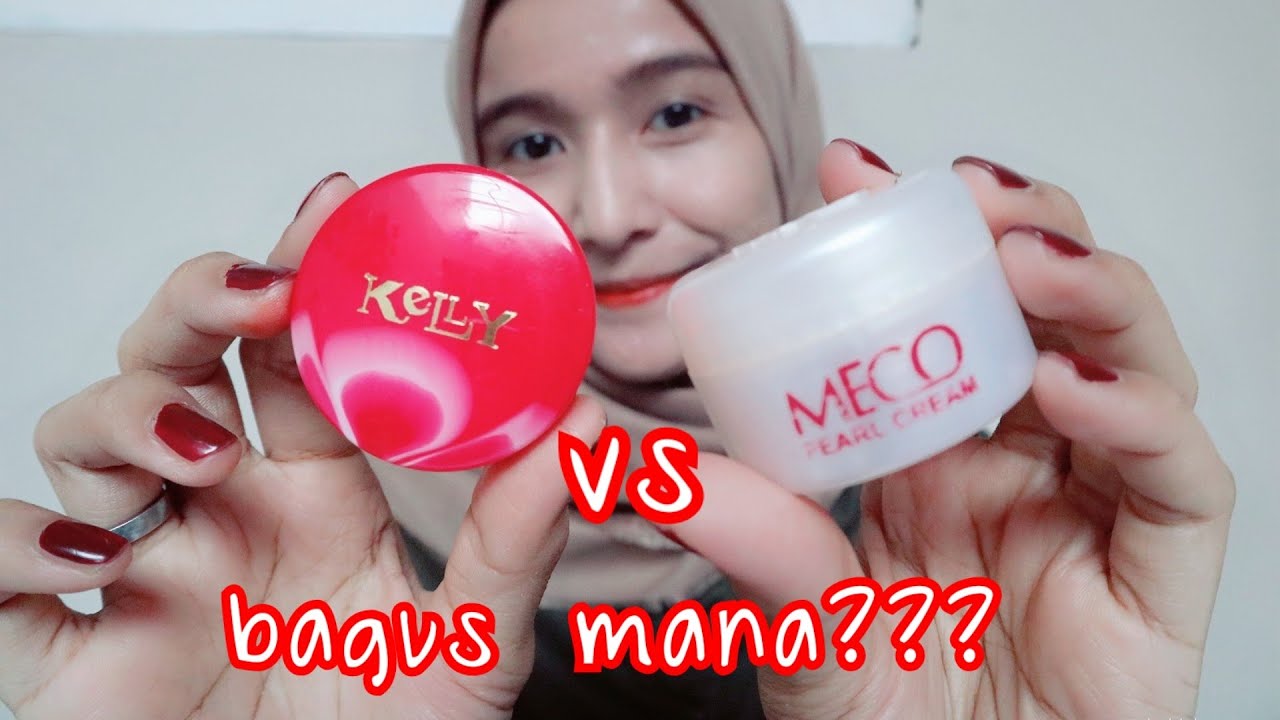 Review Kelly vs Meco bagus mana ? -  alas bedak jadul murah