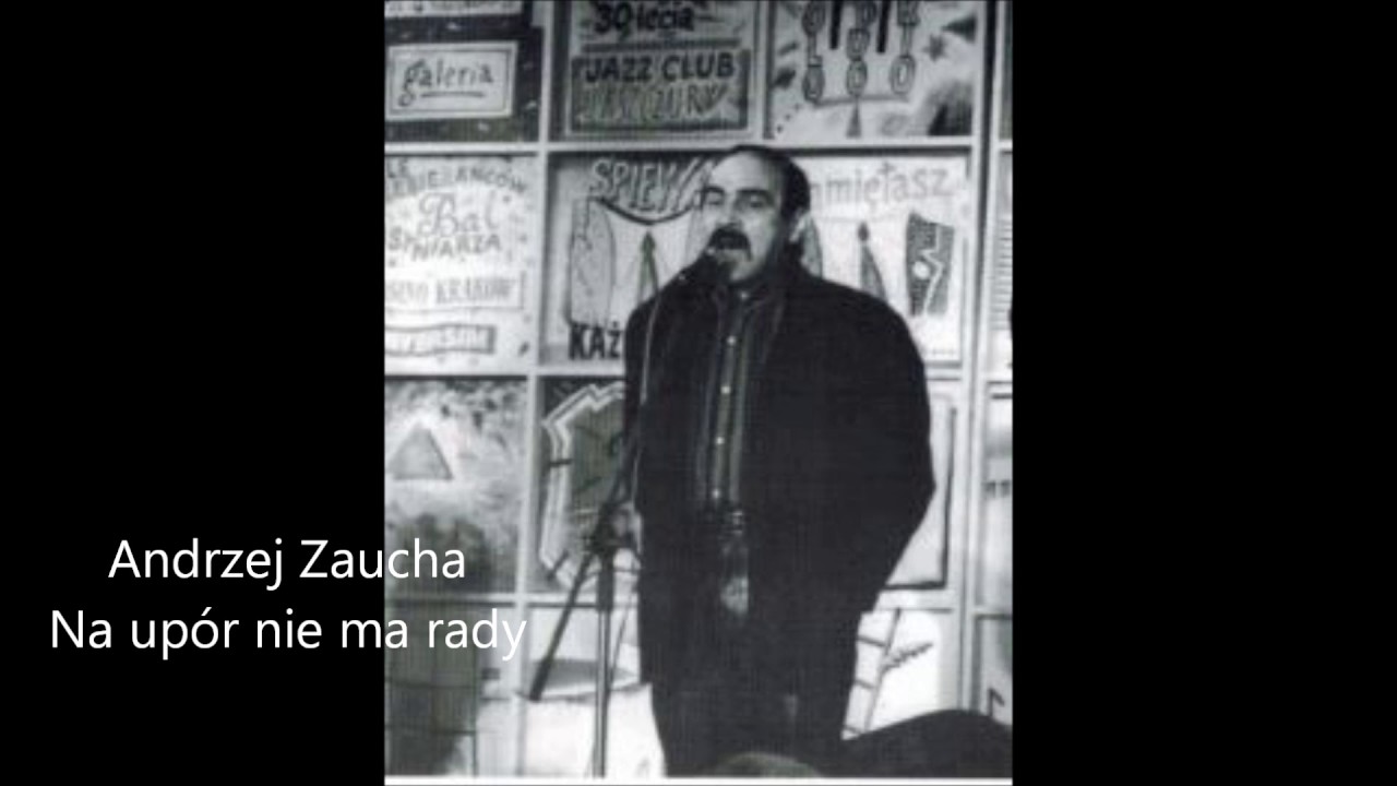 Andrzej Zaucha - Na up&oacute;r nie ma rady