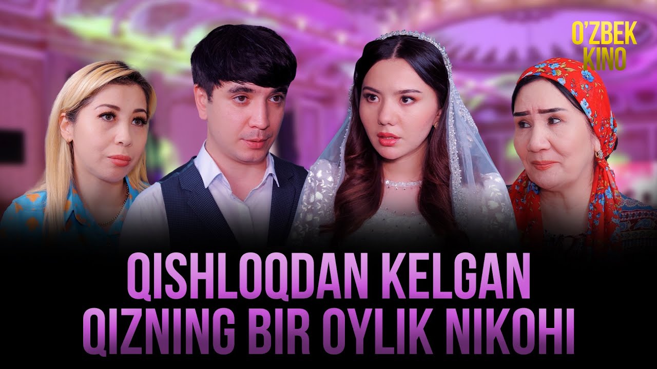 QISHLOQDAN KELGAN QIZNING BIR OYLIK NIKOHI  ( O'ZBEK FILM ) 2025