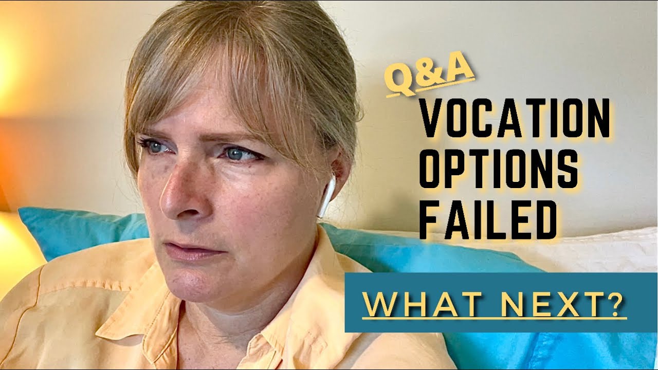 What Next When Vocation Options Failed