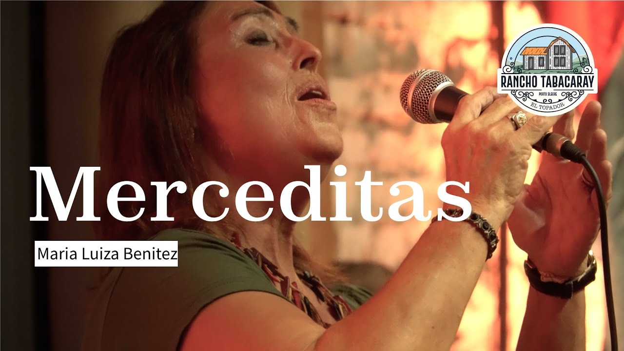 MERCEDITAS | Maria Luiz Benitez no Rancho Tabacaray