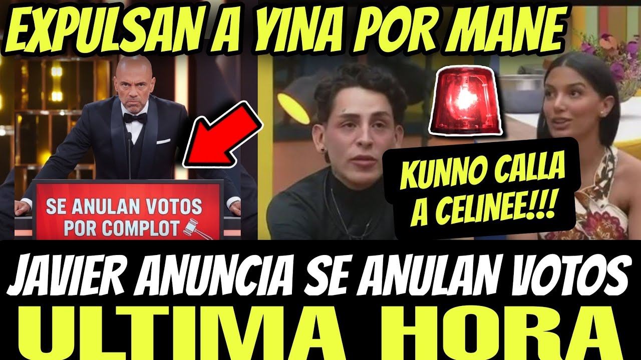 CASTIGADOS!!! JEFA ANULA VOTOS🔥EXPULSAN A YINA🔥KUNNO VS CELINE🔥LA CASA DE LOS FAMOSOS 6 EN VIVO