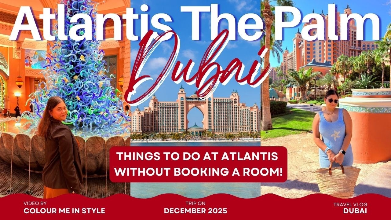 Atlantis The Palm Dubai Review | Activities, Room Types, Prices & Visiting Without Staying