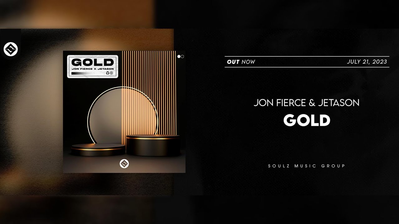 Jon Fierce, Jetason   Gold (Official Audio)