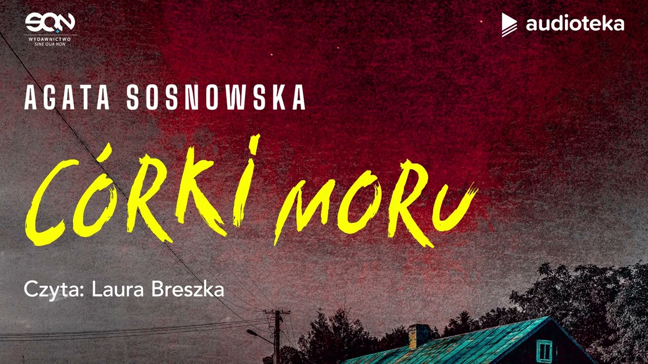 Córki moru - audiobook | Agata Sosnowska (czyta: Laura Breszka)