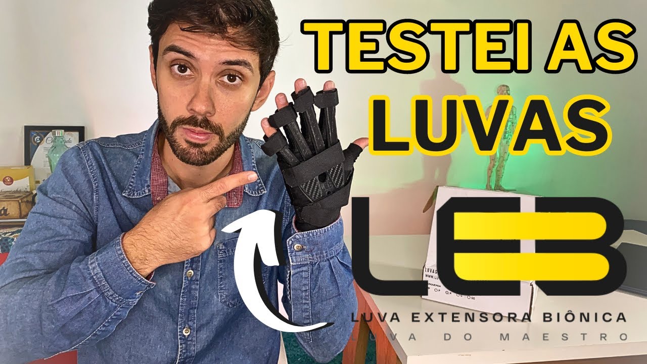 COMO FUNCIONAM AS LUVAS EXTENSORAS BIÔNICAS? - Review completo das Luvas LEB/Luva do Maestro.