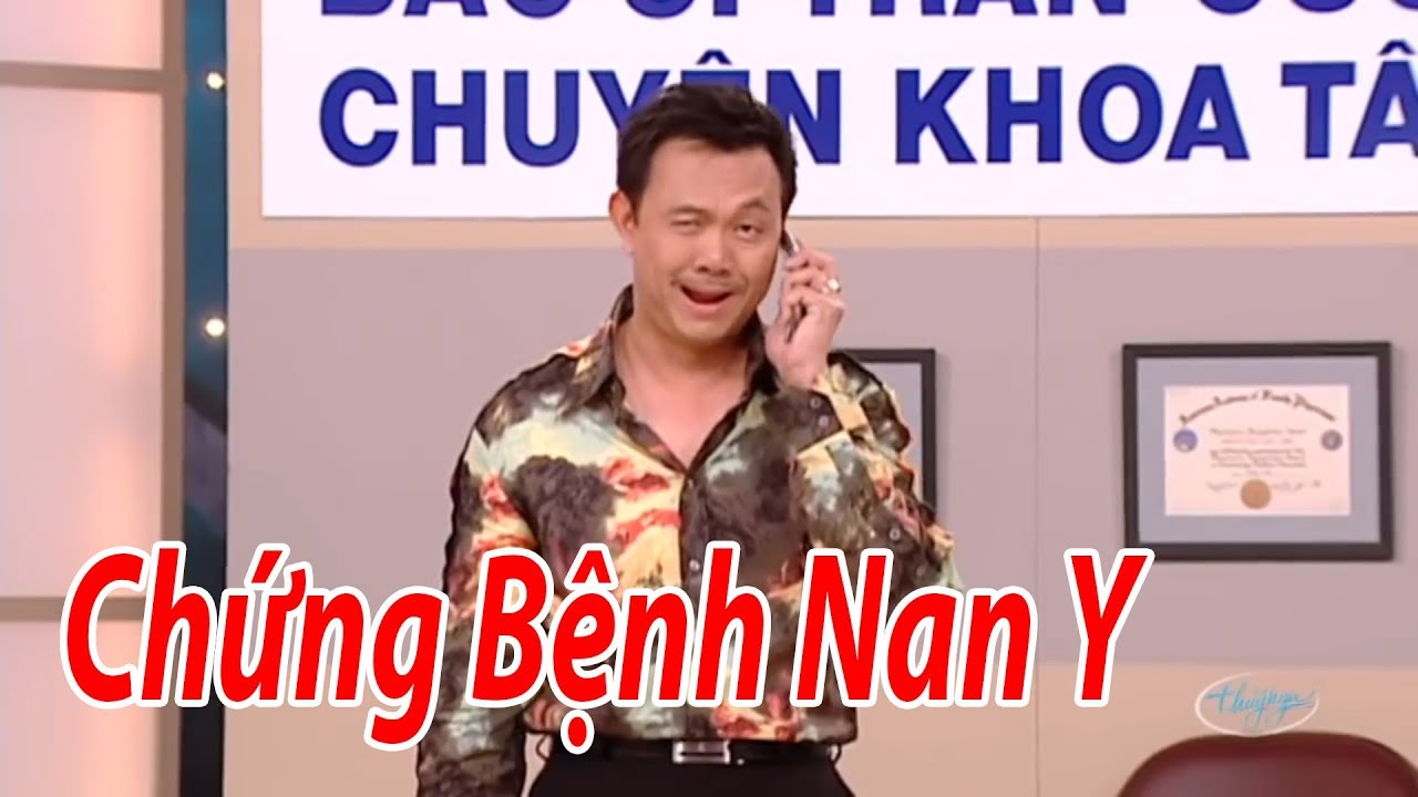 Hài - Chí Tài - Việt Hương - Hoài Tâm - Thúy Nga - Chứng Bệnh Nan Y