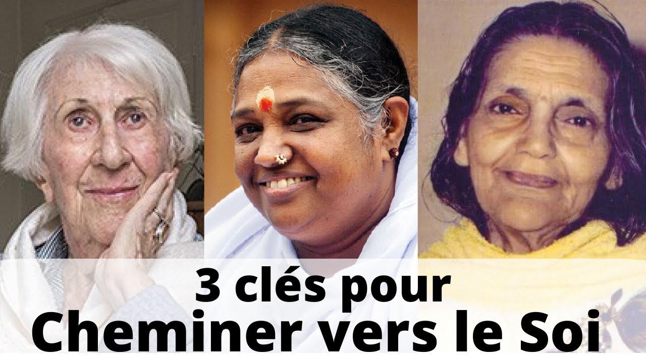 3 clés de maitres spirituels pour cheminer vers le Soi