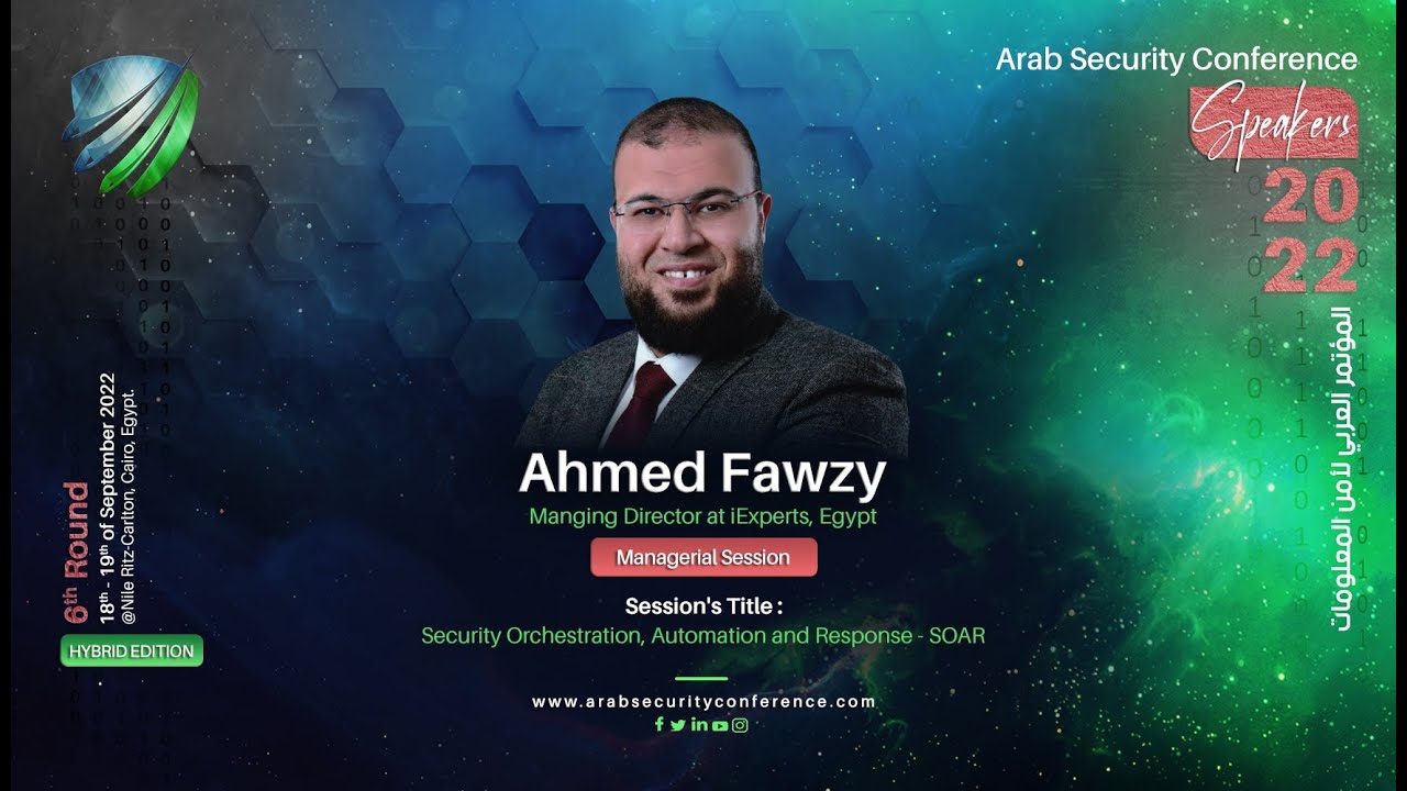 ASC2022 - Security Orchestration, Automation and Response - SOAR - Ahmed Fawzy