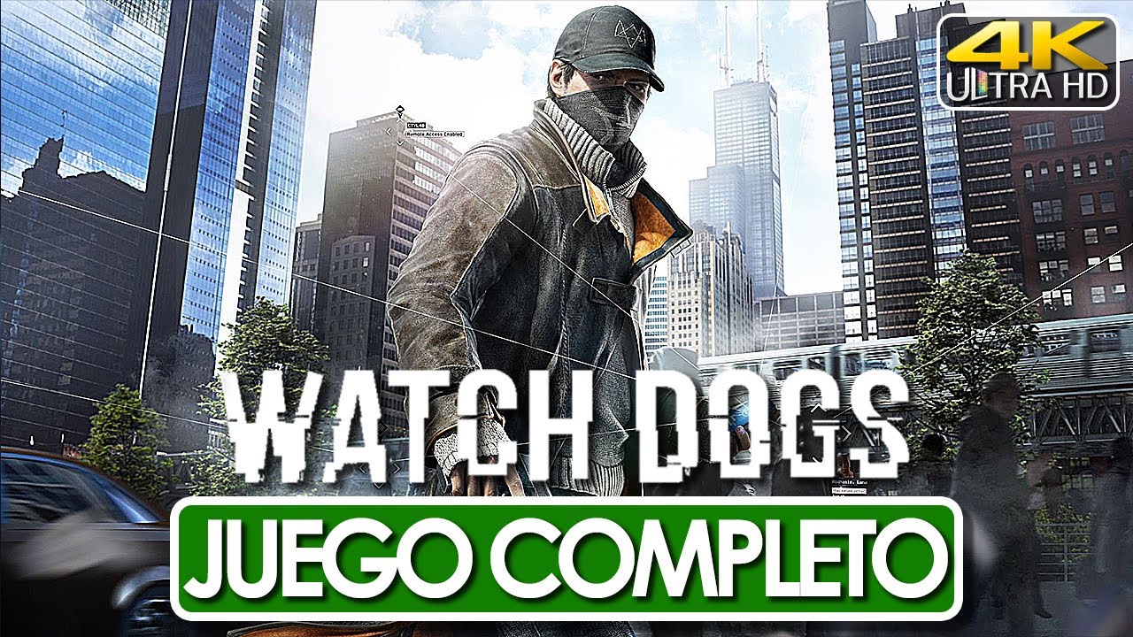 Watch Dogs Juego Completo Español Campaña Completa (4K 60FPS) 🕹️ SIN COMENTARIOS