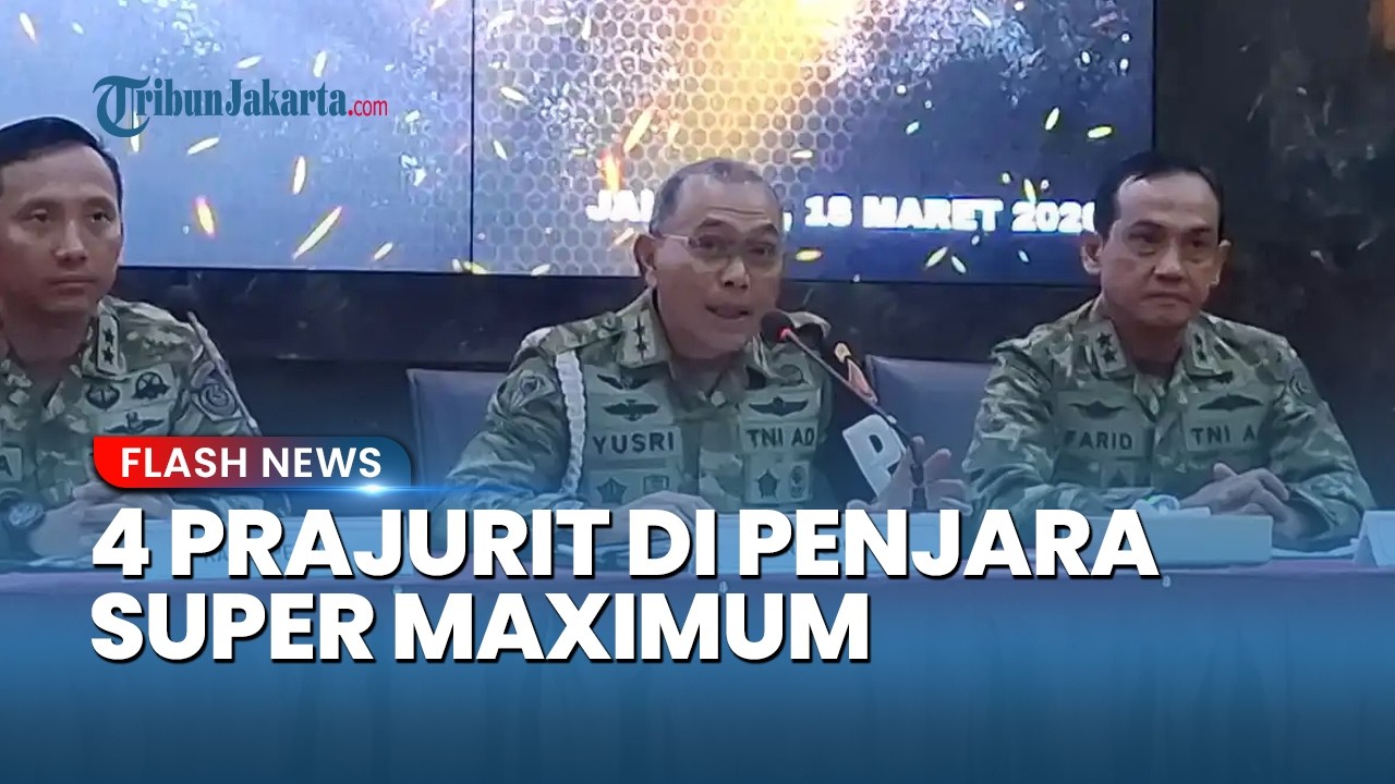 4 Prajurit Diduga Pelaku Penyiraman Air Keras ke Andrie Yunus Kini Ditahan Ketat di Penjara Khusus