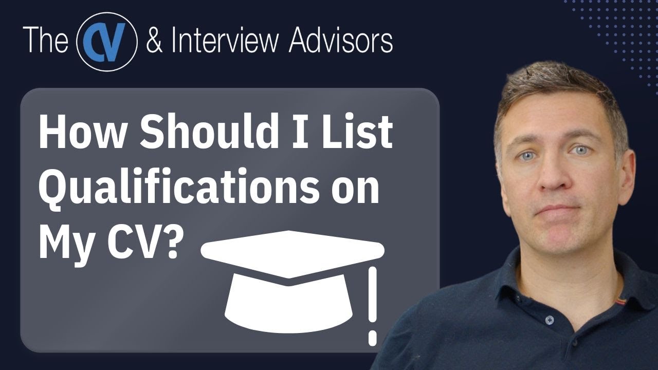 How Should I List Qualifications on My CV?