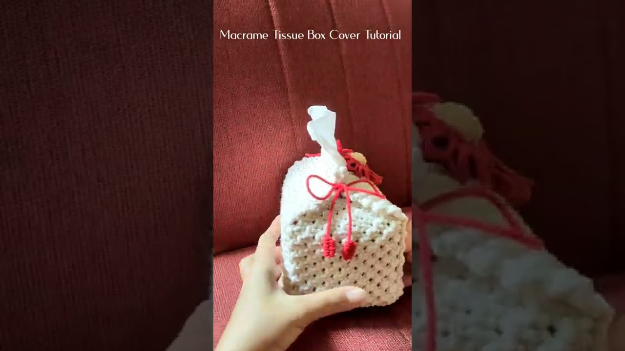 Macrame Tissue Box Cover Tutorial