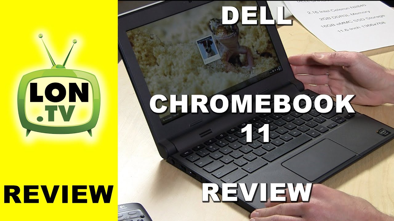 New Dell Chromebook 11 Review - 2015 model CRM3120-1667BLK