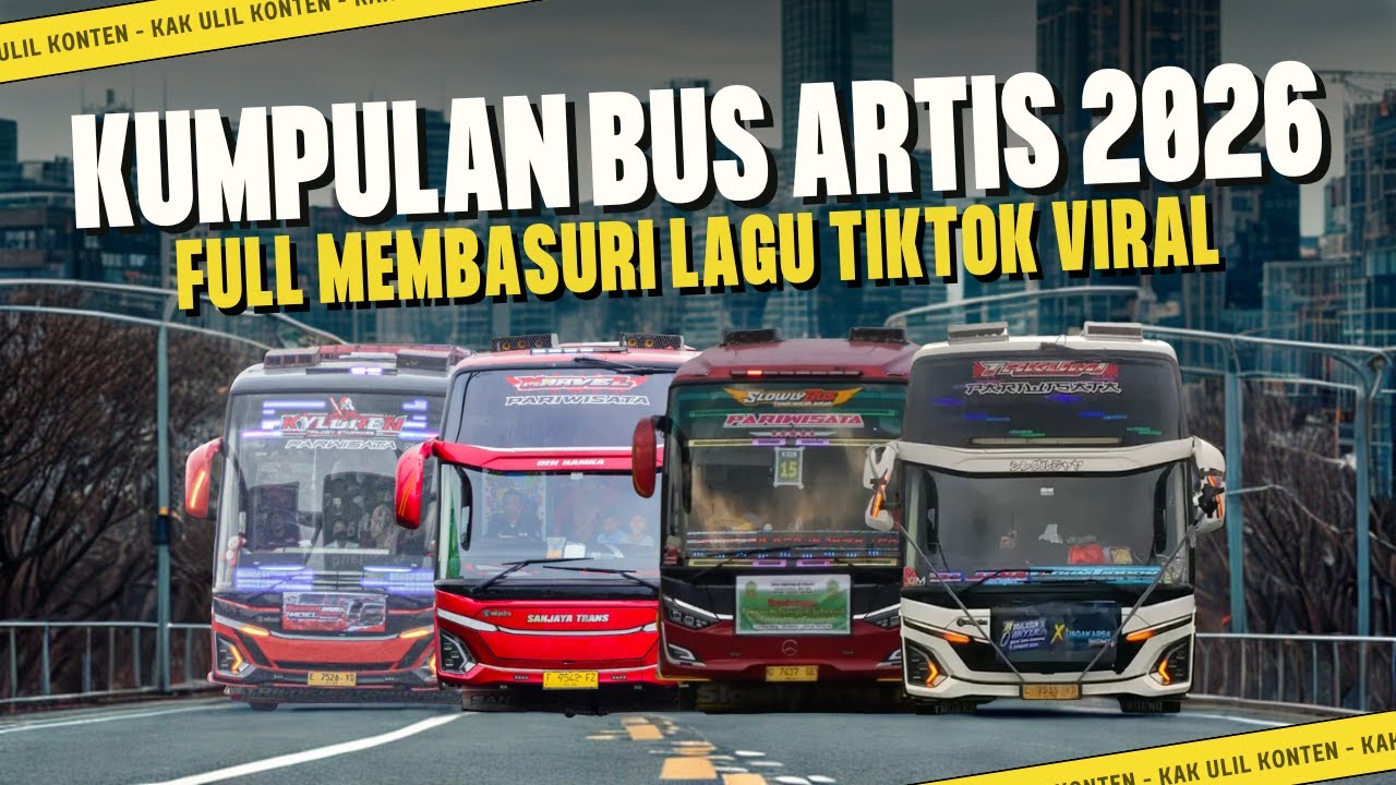 KUMPULAN BUS ARTIS MEMBASURI LAGU TIKTOK VIRAL