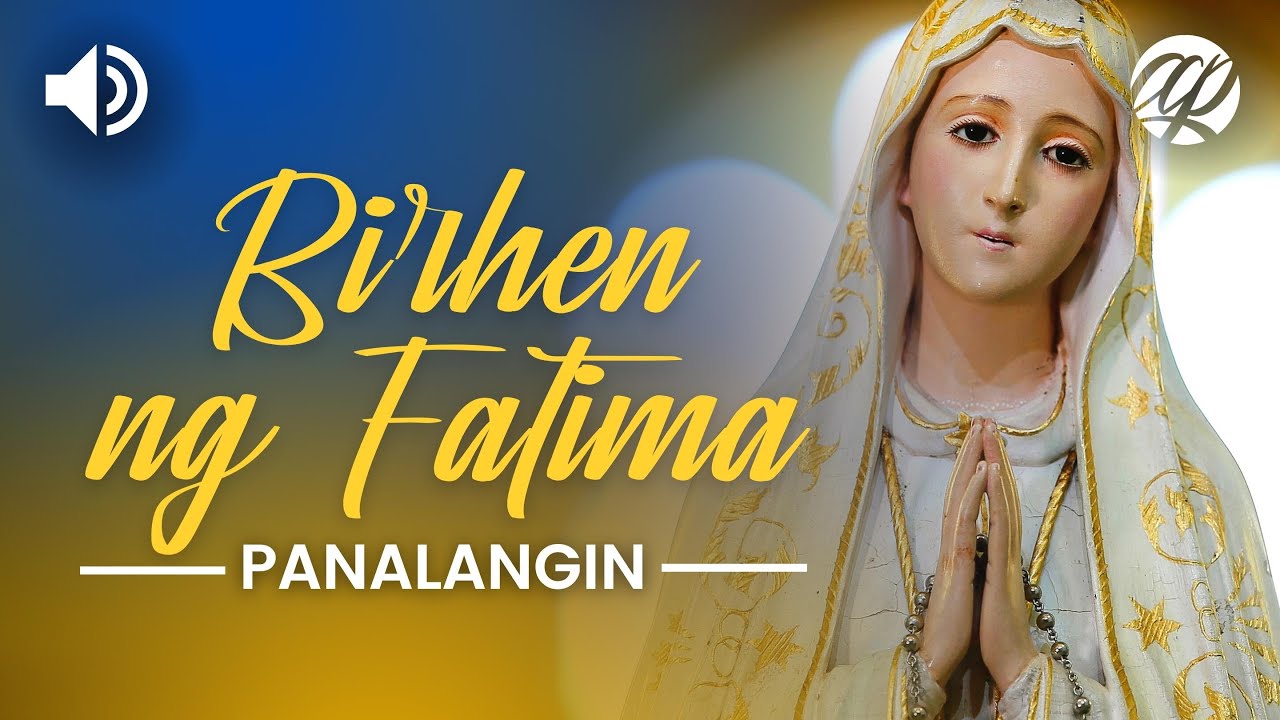 Panalangin sa Birhen ng Fatima • Tagalog Prayer to Our Lady of Fatima