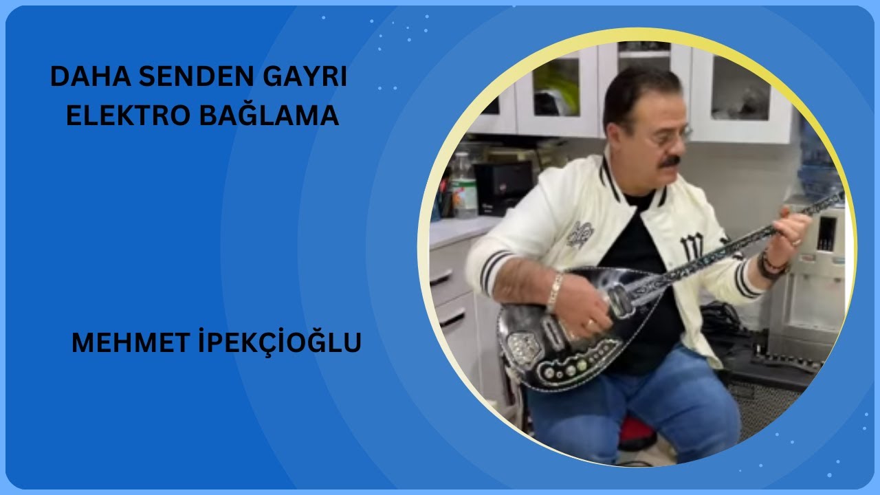 Mehmet İpekçioğlu - Daha senden Gayrı