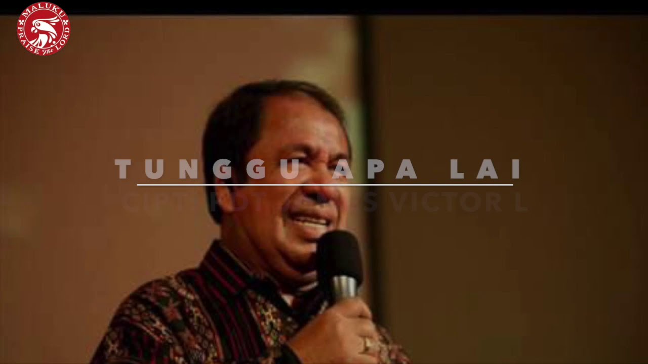 TUNGGU APA LAI - ADE MANUHUTU - Cipt : Pdt. James Victor .E.L